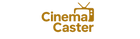 CinemaCaster